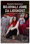 Bojovali jsme za lidskost (Vzpomínky na Jordánsko, Sýrii a turecké vězení) - kniha z kategorie Politologie a politika