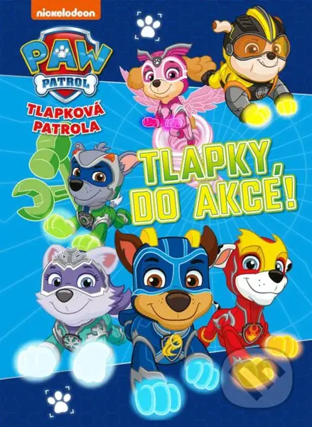 Tlapková patrola: Tlapky, do akce! - kniha z kategorie Beletrie pro děti
