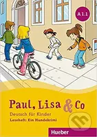 Paul, Lisa & Co A1.1: Ein Hundekrimi (Deutsch als Fremdsprache /  Deutsch für Kinder) - kniha z kategorie Jazykové učebnice a slovníky