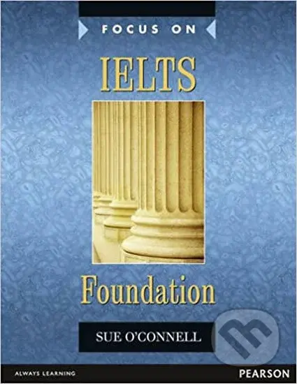 Focus on IELTS Foundation Coursebook w/ MyEnglishLab Pack - kniha z kategorie Jazykové učebnice a slovníky