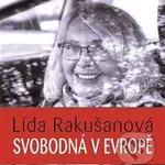 Svobodná v Evropě - Lída Rakušanová - audiokniha z kategorie Životopisy