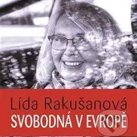 Svobodná v Evropě - Lída Rakušanová - audiokniha z kategorie Životopisy