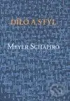 Dílo a styl - Meyer Schapiro - kniha z kategorie Odborné a naučné