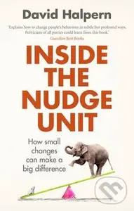 Inside the Nudge Unit (How Small Changes Can Make a Big Difference),Inside the Nudge Unit (How Small Changes Can Make a Big Difference) - kniha z kate