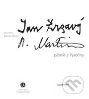 Jan Zrzavý a Bohuslav Martinů, přátelé z Vysočiny - Lucie Jirglová - kniha z kategorie Životopisy