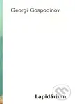 Lapidárium - Georgi Gospodinov, Valentin Popov (ilustrácie) - kniha z kategorie Poezie