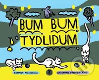 Bum bum tydlidum - Daniela Fischerová, Kristina Fingerland (ilustrátor) - kniha z kategorie Pro děti
