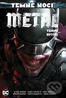 Temné noci: Metal - Temní rytíři - Scott Snyder - kniha z kategorie Komiksy