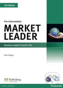 Market Leader - Pre-Intermediate - Practice File (Third editon) - John Rogers