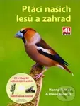 Ptáci našich lesů a zahrad (+ CD s hlasy 80 nejběžnějších ptáků našich lesů a zahrad) - kniha z kategorie Biologie