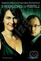 S androidkou v posteli - Vladimír Pikora, Markéta Šichtařová - kniha z kategorie Ekonomie