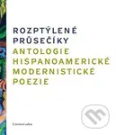 Rozptýlené průsečíky (Antologie hispanoamerické modernistické poezie)