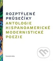 Rozptýlené průsečíky (Antologie hispanoamerické modernistické poezie)