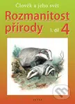 Rozmanitost přírody 4, 1. díl (Člověk a jeho svět) - kniha z kategorie 1. stupeň