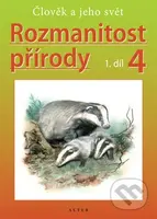 Rozmanitost přírody 4, 1. díl (Člověk a jeho svět) - kniha z kategorie 1. stupeň