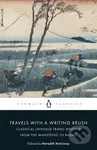 Travels with a Writing Brush (Classical Japanese Travel Writing from the Manyoshu to Basho) - kniha z kategorie Beletrie
