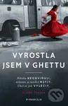 Vyrostla jsem v ghettu - Eliška Tanzer - kniha z kategorie Společenská beletrie