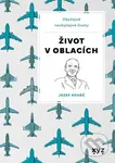 Život v oblacích (Obyčejně neobyčejné životy) - Jozef Kováč - kniha z kategorie Životopisy