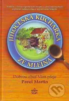Jihočeská kuchařka ze mlejna - Martin Pavel - kniha z kategorie Kuchařky
