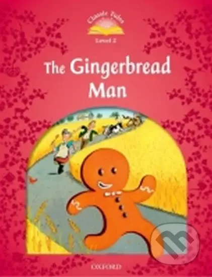 The Gingerbread Man + Audio CD Pack (Classic Tales 2) - kniha z kategorie Beletrie pro děti