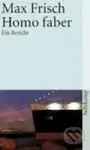 Homo Faber (Ein Bericht) - Max Frisch - kniha z kategorie Společenská beletrie