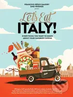 Let's Eat Italy! - Francois-Regis Gaudry - kniha z kategorie Kuchařky