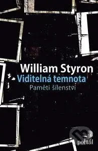 Viditelná temnota (Paměti šílenství) - William Styron - kniha z kategorie Beletrie