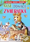Naše domáce zvieratká (Maľovanka, nálepky, panoráma)