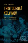 Tristodesať kelvinov (Nie si nesmrteľný, nie si nezraniteľný) - kniha z kategorie Sci-fi a fantasy