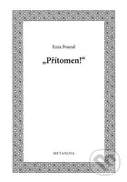 Přítomen! - Ezra Pound - kniha z kategorie Poezie