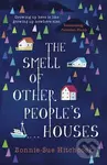 The Smell of Other People's Houses - Bonnie-Sue Hitchcock - kniha z kategorie Beletrie pro děti