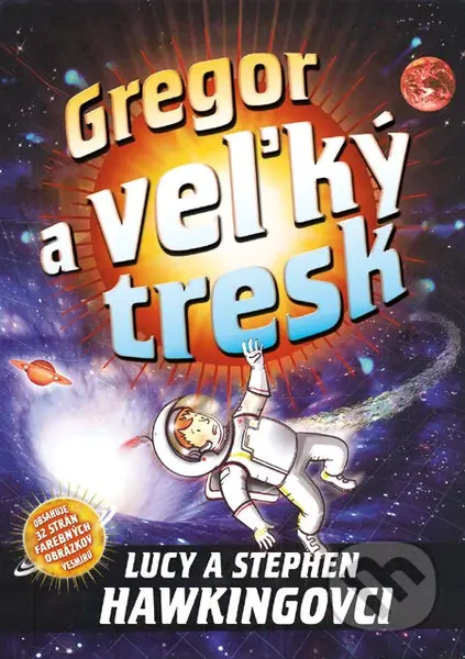 Gregor a veľký tresk - Lucy Hawking, Stephen Hawking - kniha z kategorie Beletrie pro děti