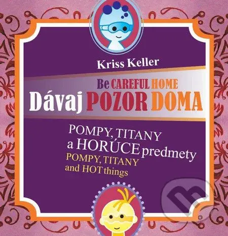 Pompy, Titany a horúce predmety (Pompy, Titany and hot things) - kniha z kategorie Pro děti
