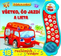 Příběh se zvuky - Vše, co jezdí a létá - 18 různých zvuků - kniha z kategorie Pro děti