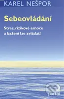 Sebeovládání (Stres, rizikové emoce a bažení lze zvládat!) - kniha z kategorie Psychologie