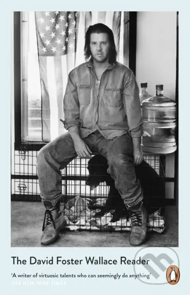 The David Foster Wallace Reader - David Foster Wallace - kniha z kategorie Eseje, úvahy a glosy