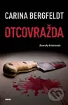 Otcovražda (Severský krimiromán) - Carina Bergfeldt - kniha z kategorie Detektivky