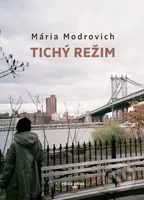 Tichý režim - Mária Modrovich - kniha z kategorie Společenská beletrie
