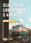 Elektrické lokomotivy E 499.0 (2) - Ivo Raab - kniha z kategorie Přírodní vědy a technika
