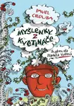 Myšlenky z květináče - Pavel Chlouba, Markéta Vydrová (Ilustrátor) - kniha z kategorie Beletrie