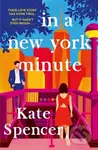 In A New York Minute - Kate Spencer - kniha z kategorie Romantická