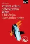 Vrchní velení ozbrojeným silám z hlediska ústavního práva - kniha z kategorie Právo