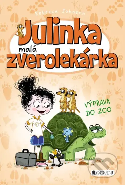 Julinka – malá zverolekárka: Výprava do ZOO - Rebecca Johnson - kniha z kategorie Pro děti