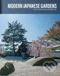 Modern Japanese Gardens - Shinobu Sawada - kniha z kategorie Dům, byt a zahrada