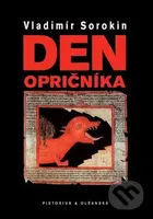 Den opričníka - Vladimír Sorokin - kniha z kategorie Společenská beletrie