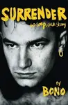 Surrender (40 songs, One Story) - Bono - kniha z kategorie Hudba