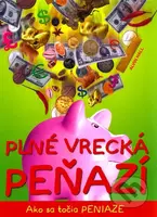 Plné vrecká peňazí (Ako sa točia peniaze) - Alvin Hall - kniha z kategorie Naučné knihy