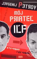 Môj priateľ Iľf - Jevgenij Petrov - kniha z kategorie Životopisy