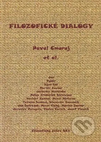 Filozofické dialógy - Pavel Cmorej - kniha z kategorie Filozofie
