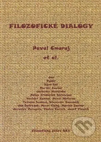 Filozofické dialógy - Pavel Cmorej